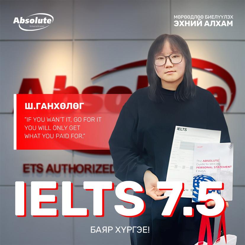 IELTS 7.5 Gankhulug Sh.
